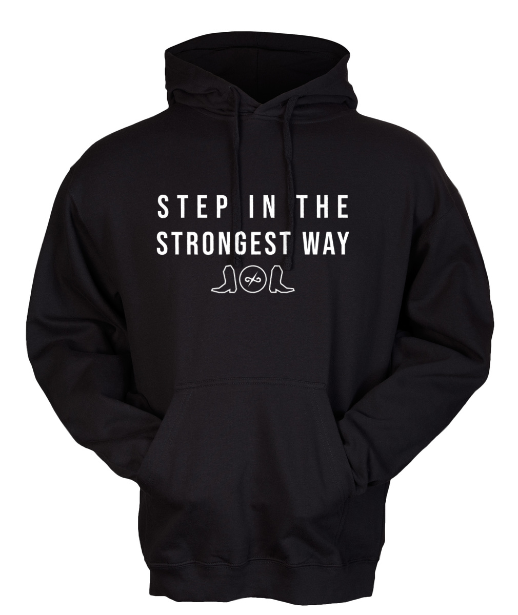 Step in the Strongest Way Hoodie