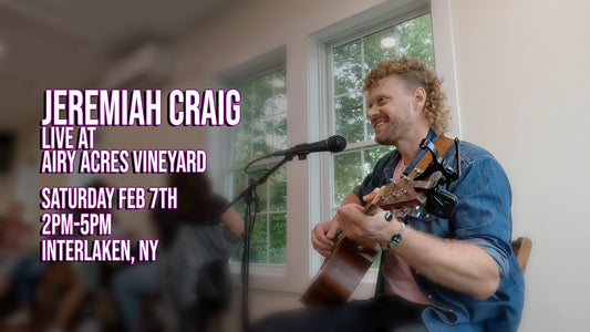 Jeremiah Craig live at Airy Acres Vineyard on Februray 7th!