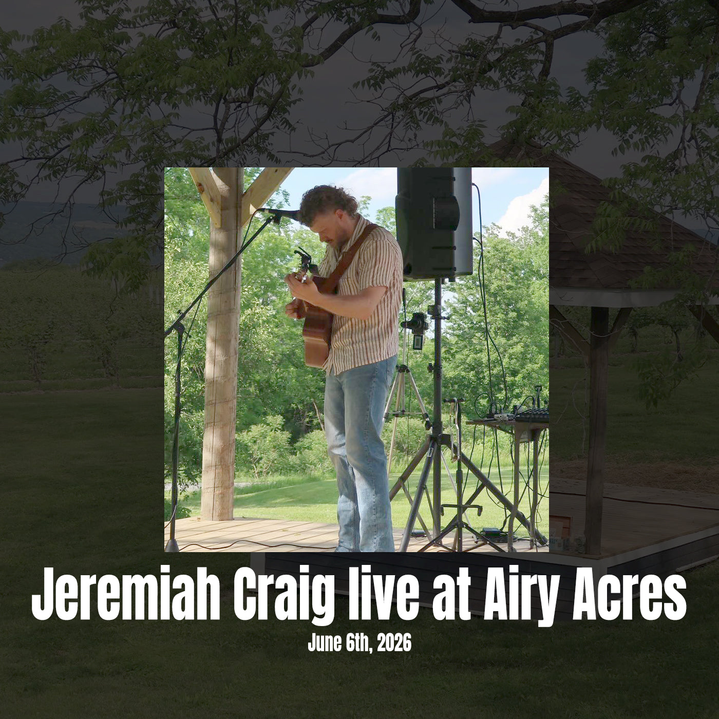 Jeremiah Craig live at Airy Acres Vineyard June 6th, 2026